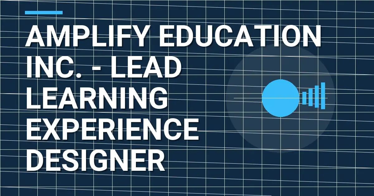 Amplify Education Inc. - Lead Learning Experience Designer