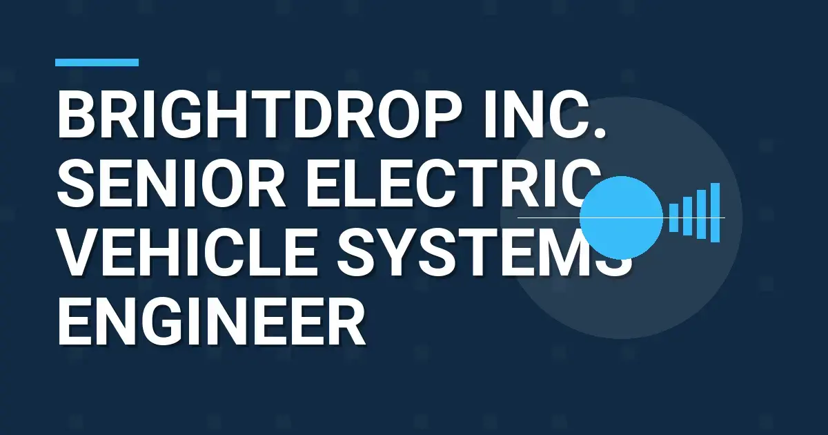 Brightdrop Inc. Senior Electric Vehicle Systems Engineer