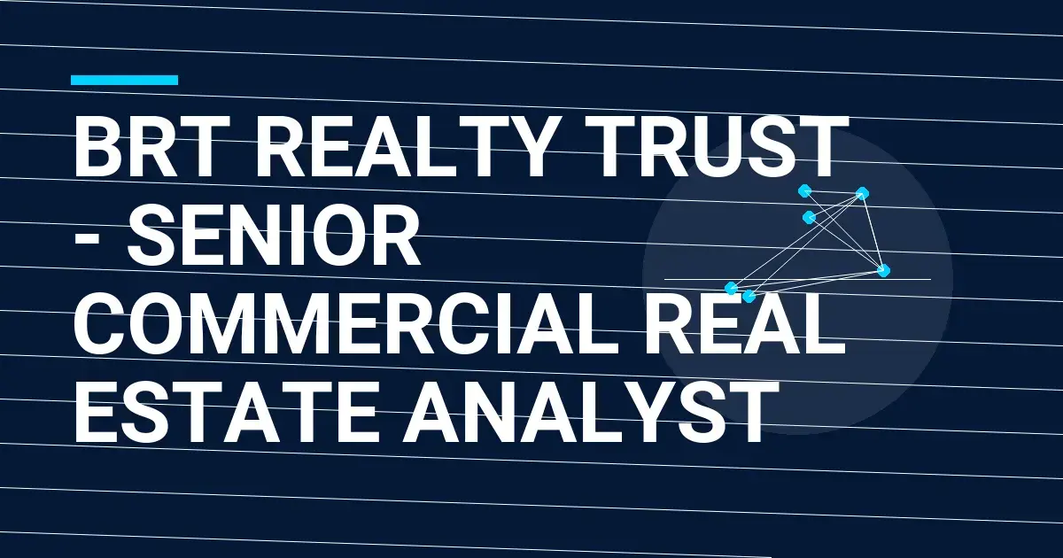 BRT Realty Trust - Senior Commercial Real Estate Analyst