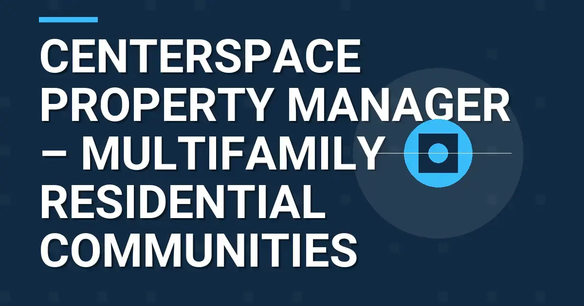 Centerspace Property Manager – Multifamily Residential Communities