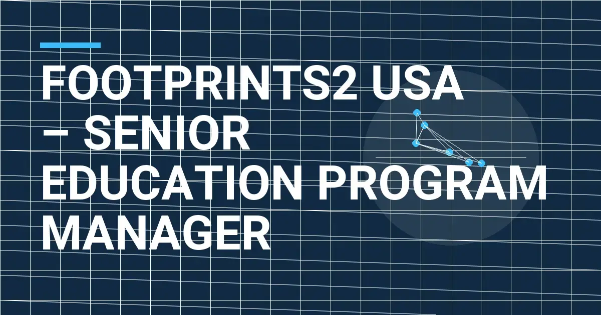 Footprints2 USA – Senior Education Program Manager