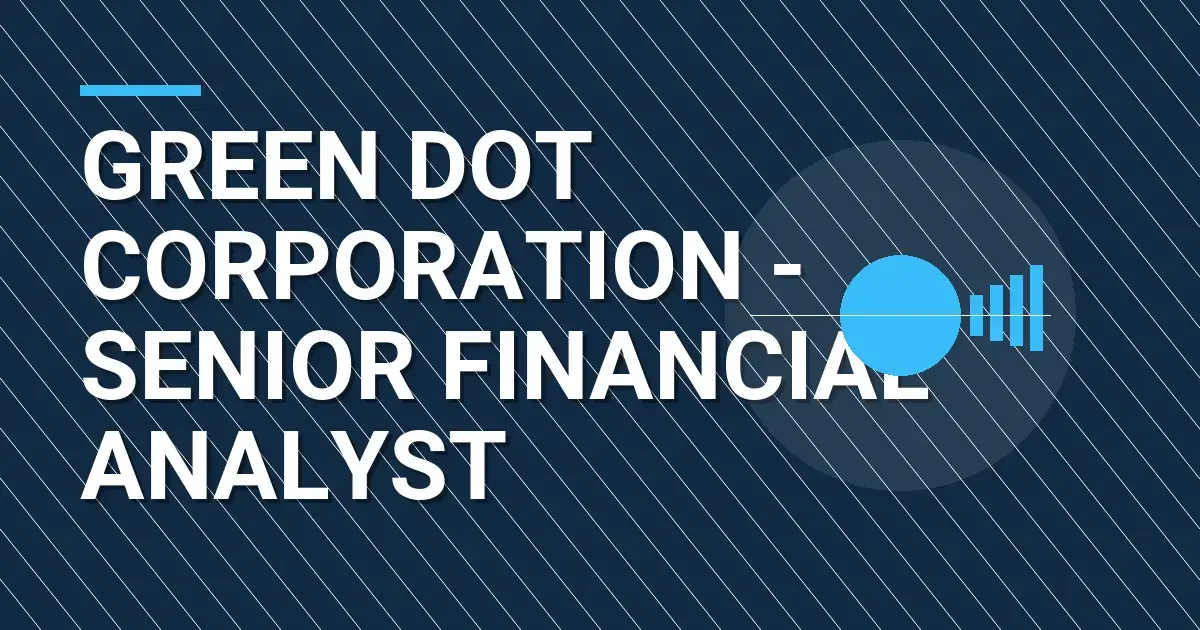 Green Dot Corporation - Senior Financial Analyst