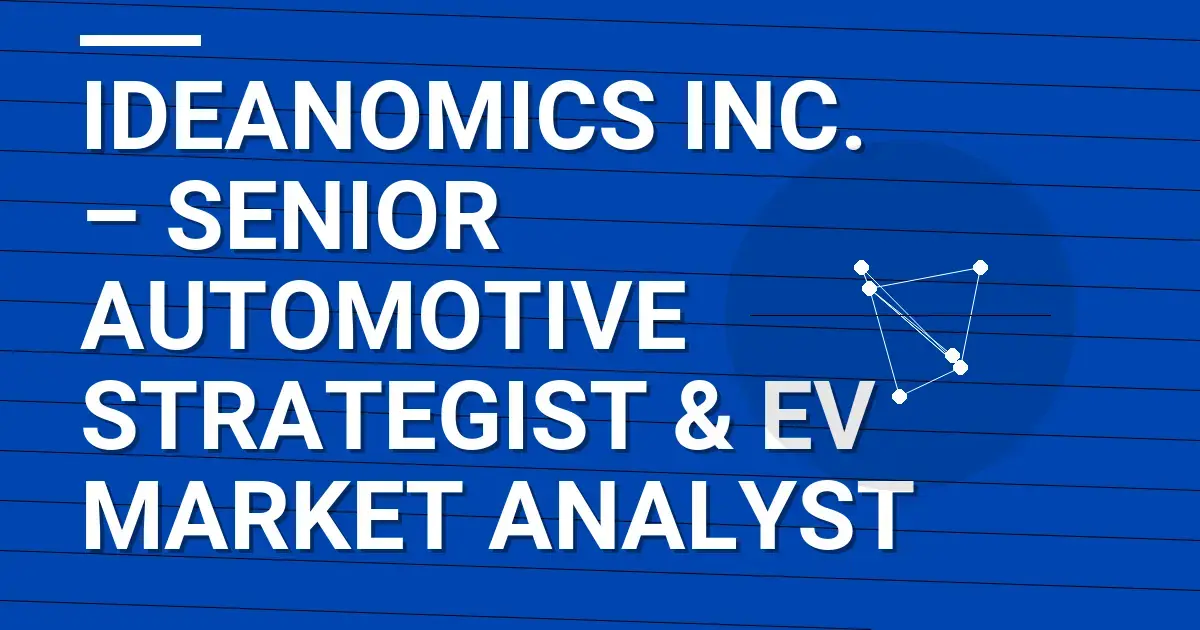 Ideanomics Inc. – Senior Automotive Strategist & EV Market Analyst