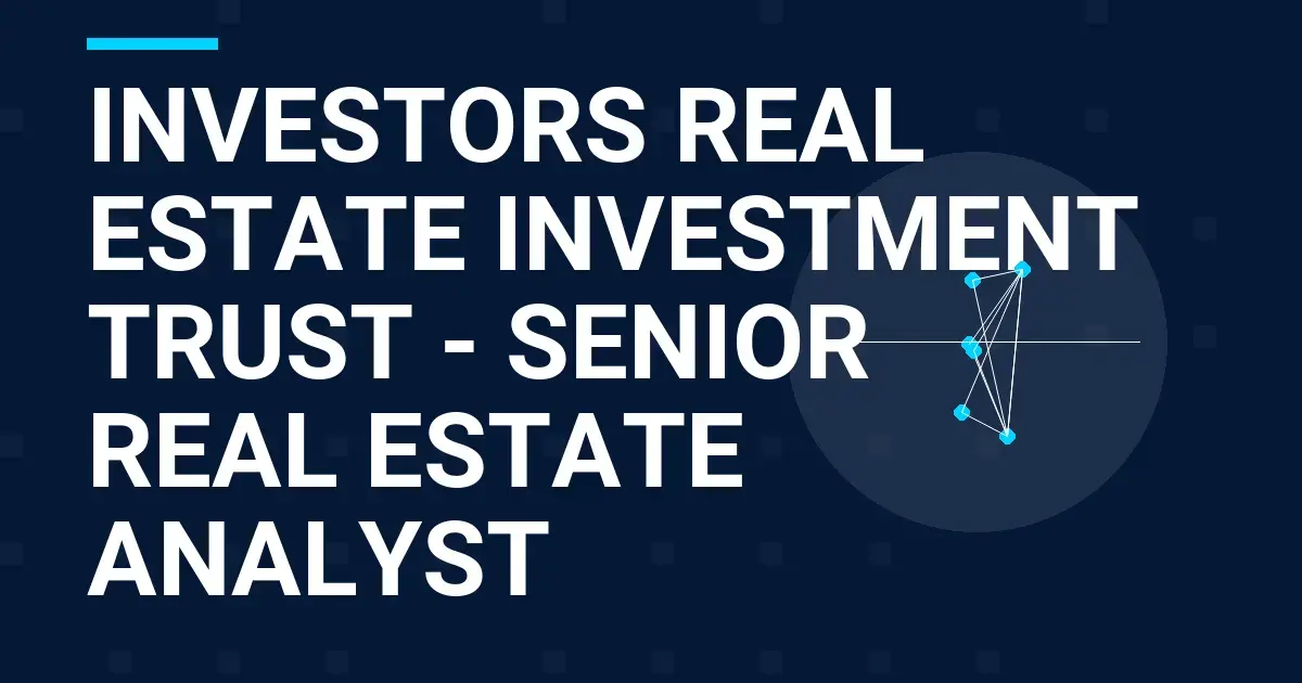Investors Real Estate Investment Trust - Senior Real Estate Analyst