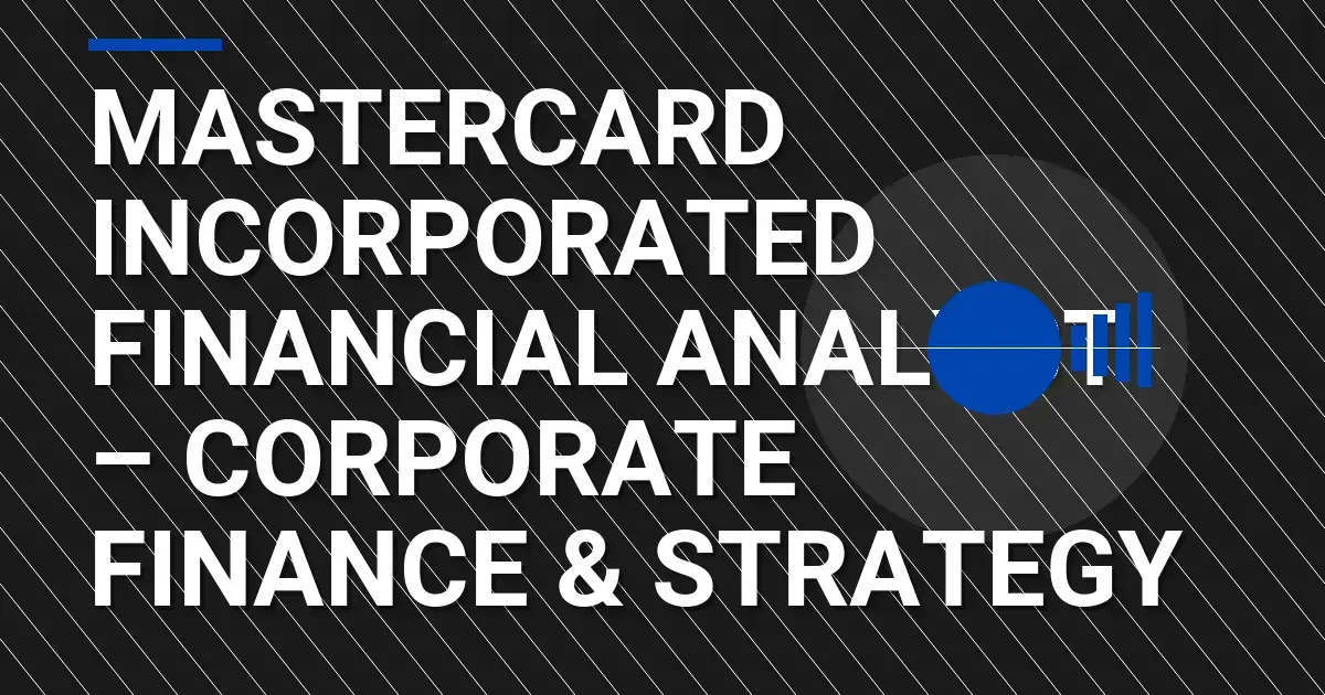 Mastercard Incorporated Financial Analyst – Corporate Finance & Strategy