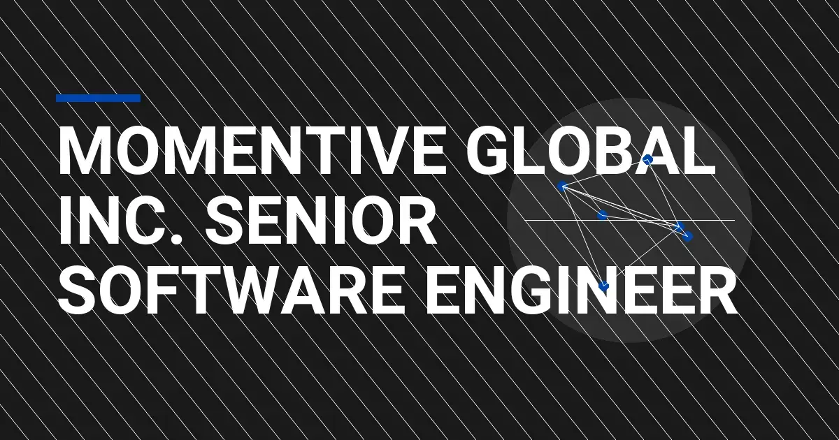 Momentive Global Inc. Senior Software Engineer
