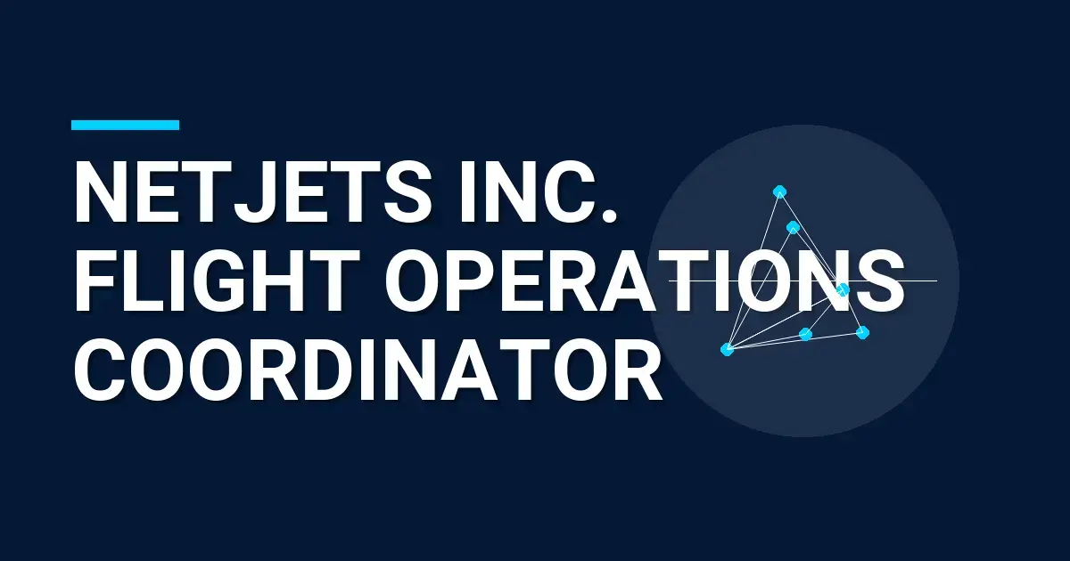 NetJets Inc. Flight Operations Coordinator