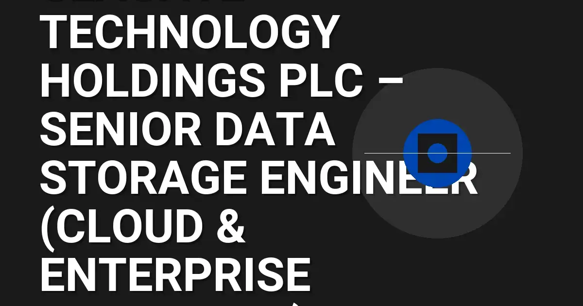 Seagate Technology Holdings plc – Senior Data Storage Engineer (Cloud & Enterprise Solutions)