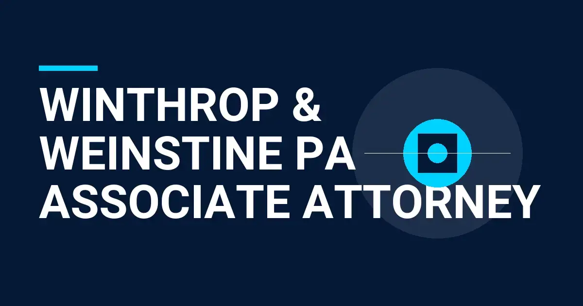 Winthrop & Weinstine PA Associate Attorney